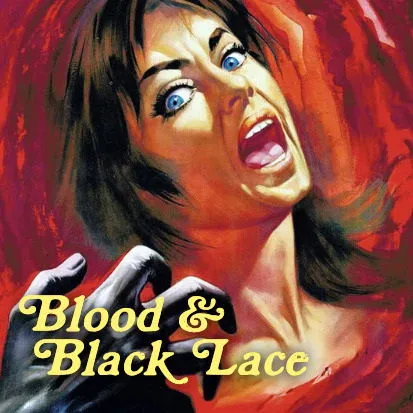 Blood & Black Lace