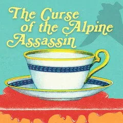 The Curse of the Alpine Assassin