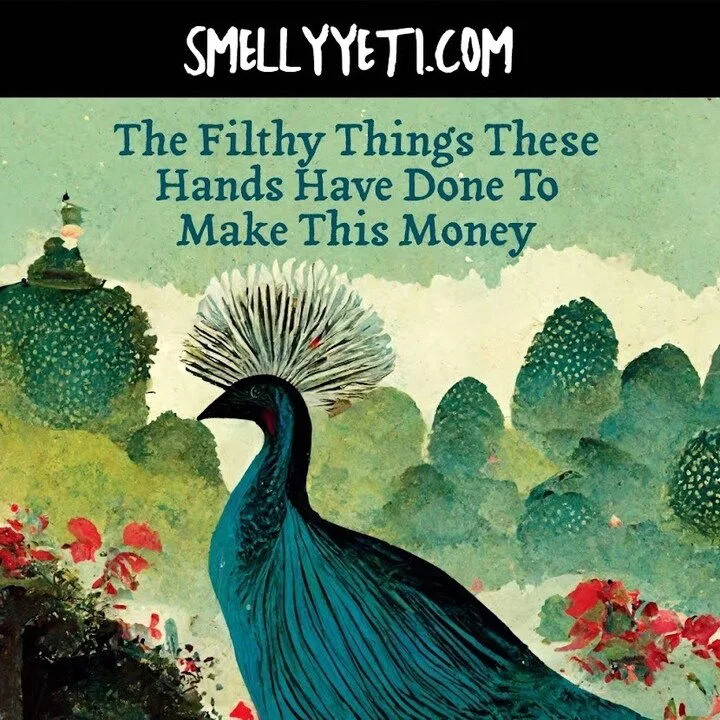 Smelly Yeti The Filthy Things These Hands Have Done To Make This Money parfüm şişesi